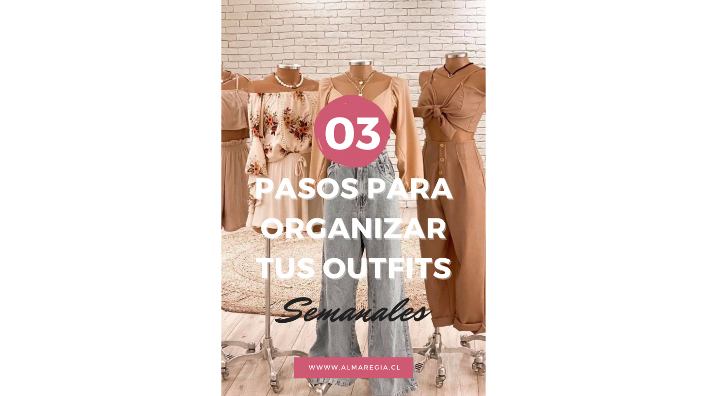 Como organizar tus outfits semanales. Como organizar tus outfits semanales.